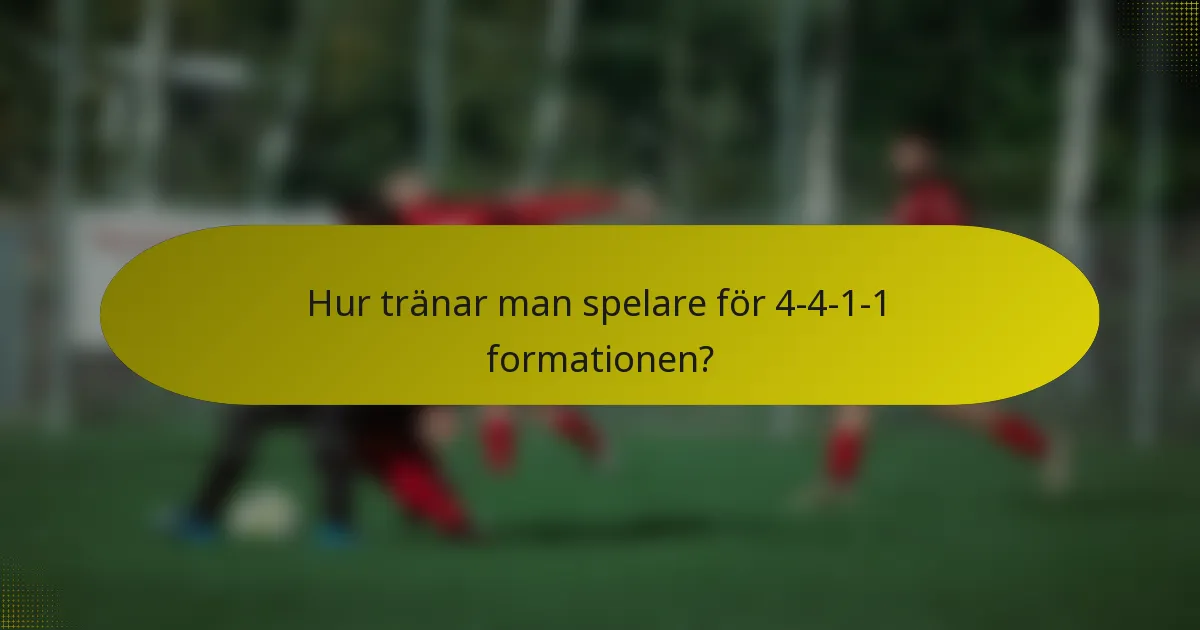 Hur tränar man spelare för 4-4-1-1 formationen?